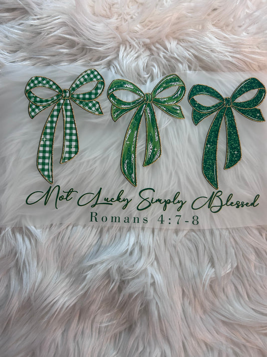 Not Lucky Simply Blessed