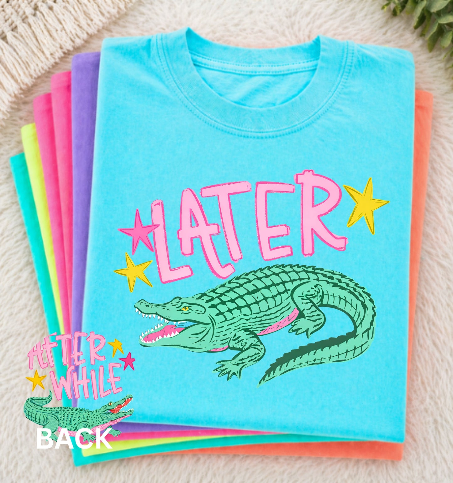 🐊 “Later” Alligator Tee
